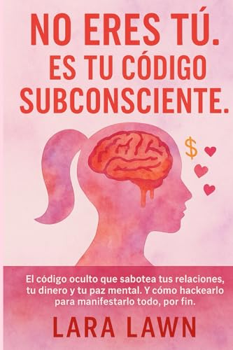 No eres tú. Es tu código subconsciente.